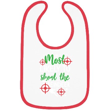 Discover Christmas Most Likely To Shoot Reindeer Xmas Gift Bibs