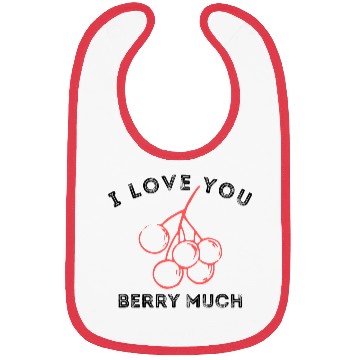 Discover i love you berry much Bibs