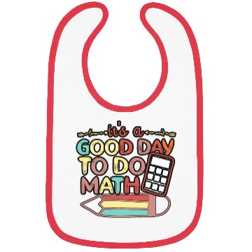 Discover Its A Good Day To Do Math Back To School Math Bibs