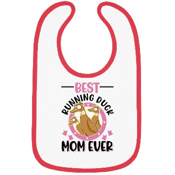 Discover Best Running Duck Mom Ever Bibs