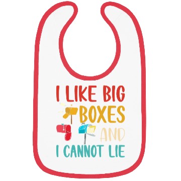 Discover I Like Big Boxes And I Cannot Lie - Mailbox Postal Bibs