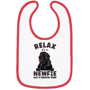 Discover Relax It’s a newfie not a freakin' bear - dog Bibs