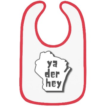 Discover Ya der hey - Wisconsin speak Bibs