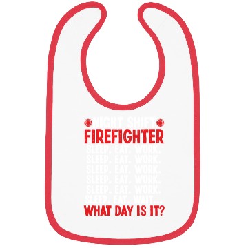 Discover Night Shift Firefighter What day is it Firemen Bibs