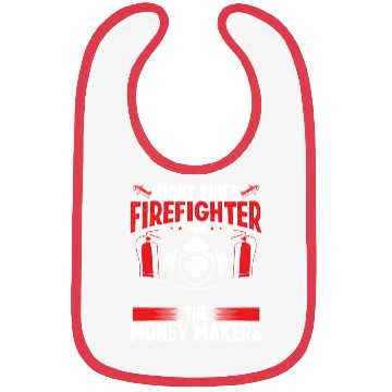 Discover Night Shift Firefighter Money Maker Firemen Bibs