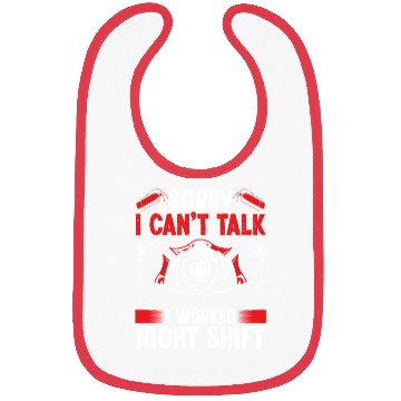 Discover Night Shift Firemen Sorry I cant talk Firefighter Bibs