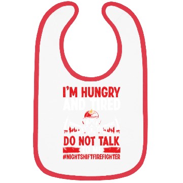 Discover Night Shift Firefighter Do not talk to me Firemen Bibs