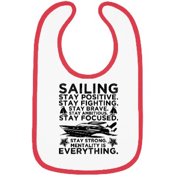 Discover Sailing Stay Positive Stay Brave Bibs
