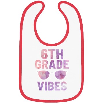 Discover Sixth Grade Vibes | Back To School Bibs