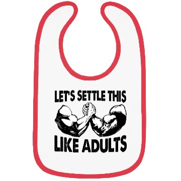 Discover Arm Wrestling Let's Settle This Like Adults Bibs