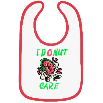 Discover I Don't Care Typography With Funny Donut Bibs