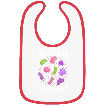 Discover 10% Human 90% Bacteria Science Microbiology Bibs