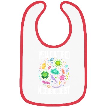 Discover Well Cultured Microbiologist Science Microbiology Bibs