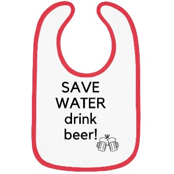 Discover Save Water drink beer Bibs
