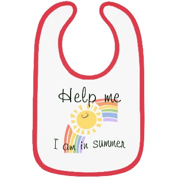 Discover Help me I am in summer , in summer Bibs
