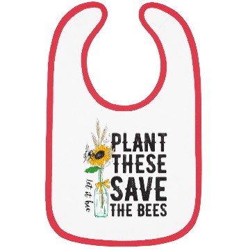 Discover Plant These Save The Bees Earth Day Bibs