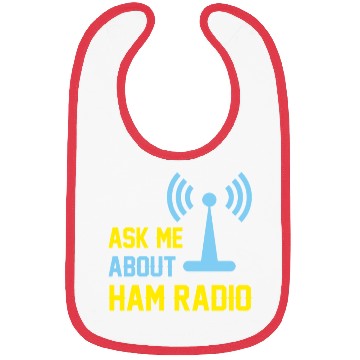 Discover Ask me about ham radio Bibs