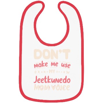 Discover Don't Make Me Use My JEET KUNE DO Mom Voice Bibs
