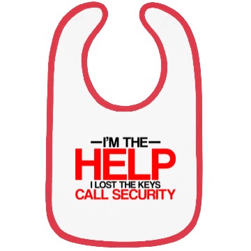 Discover I'm The Help But I Lost The Keys, Call Security 2 Bibs