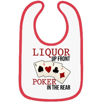 Discover Liquor Up Front, Poker In The Rear 3 Bibs