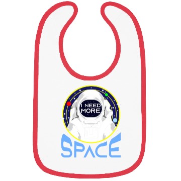 Discover I Need More Space For Space Lover Bibs
