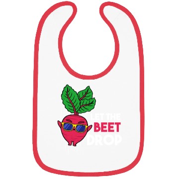 Discover Let The Beet Drop For Vegetable Lover Bibs