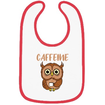Discover Powered By Caffeine For Owl Lover Bibs
