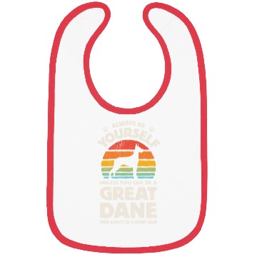 Discover Always Be Yourself Great Dane Bibs for Men Women