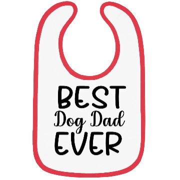 Discover Best Dog Dad Ever Bibs