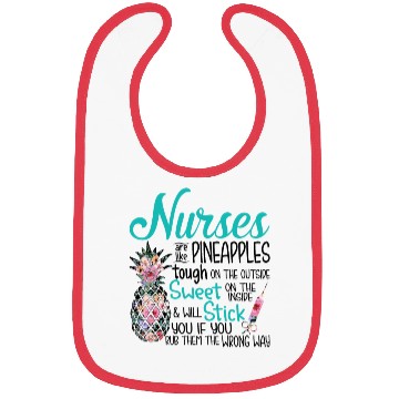 Discover Nurses Are Like Pineapple Tough Outside Sweet Bibs