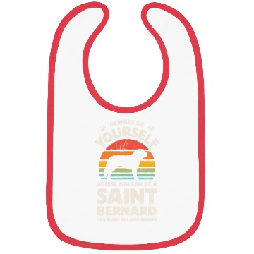Discover Always Be Yourself Saint Bernard Bibs for Men Wom