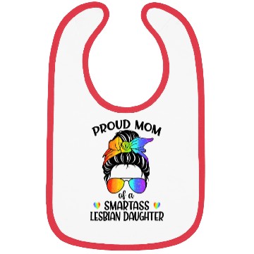 Discover Proud Mom Of A Smartass Lesbian Daughter LGBTQ Bibs