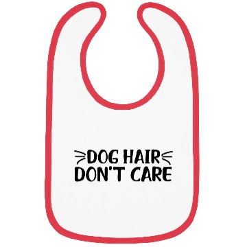 Discover dog hair don't care Bibs