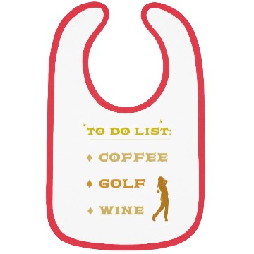 Discover Coffee Golf Wine. A Golfer' s To Do List Bibs
