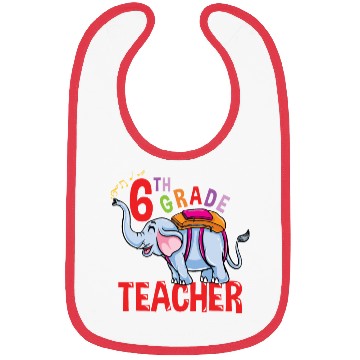 Discover Back To School Elephant 6th Grade Teacher Bibs