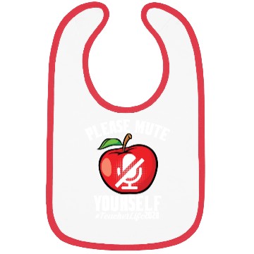 Discover Please Mute Yourself Teacher Life 2022 Bibs