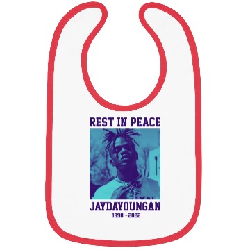 Discover Rest in peace JayDaYoungan Bibs