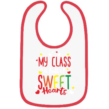 Discover Teacher My Class Is Full Of Sweethearts Bibs