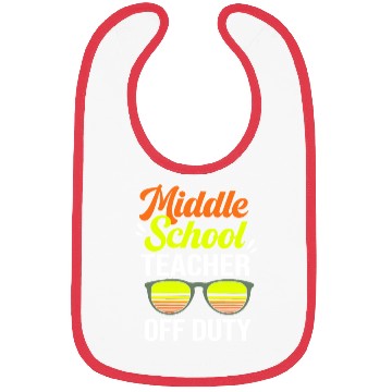 Discover Summer Vacation Middle School Teacher Off Duty Bibs