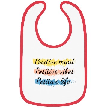 Discover Positive minde positive vibes positive life Bibs