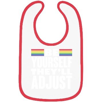 Discover Be Yourself They'll Adjust, LGBT Rainbow Flag Bibs