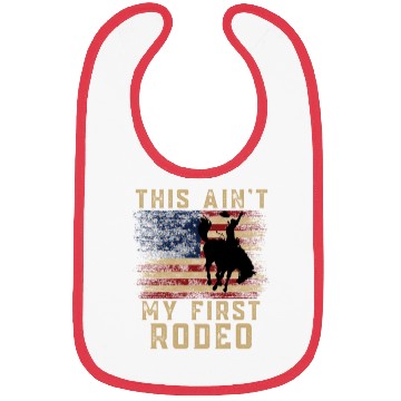 Discover THIS AIN'T MY FIRST RODEO Bibs