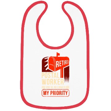 Discover Retired Postal Worker You'Re No Longer My Priority Bibs