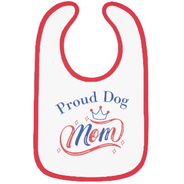 Discover Proud dog mom Bibs