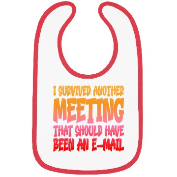 Discover I Survived Another Meeting 14 Bibs