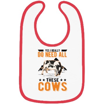 Discover Yes I Really Do Need All These Cows Bibs