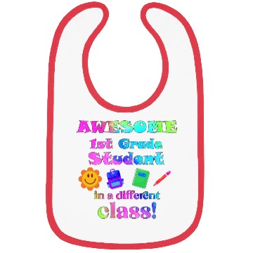 Discover Awesome First Grade Student in a Different Class Bibs