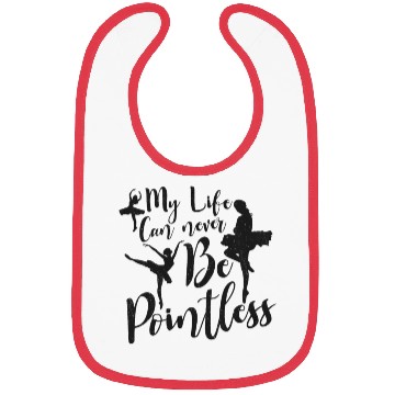 Discover Ballet Ballerina Dance Dancer Dancing Ballet Gift Bibs