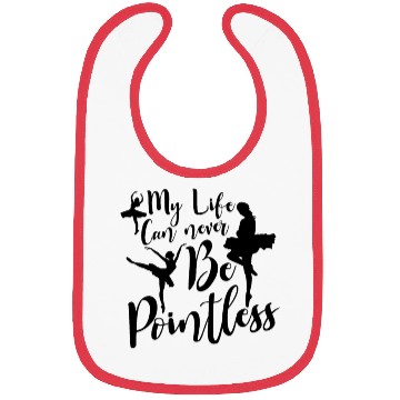 Discover Ballet Ballerina Dance Dancer Dancing Ballet Gift Bibs