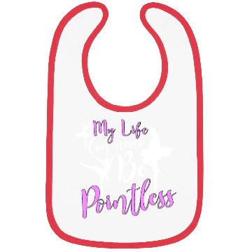 Discover Ballet Ballerina Dance Dancer Dancing Ballet Gift Bibs